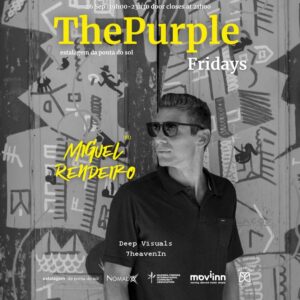 The Purple Fridays com Miguel Rendeiro
