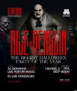The Rise of the Penguin – Halloween 2025 no Copacabana & Garden
