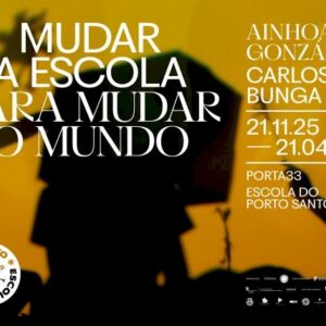 Exposição “Mudar a Escola para Mudar o Mundo”