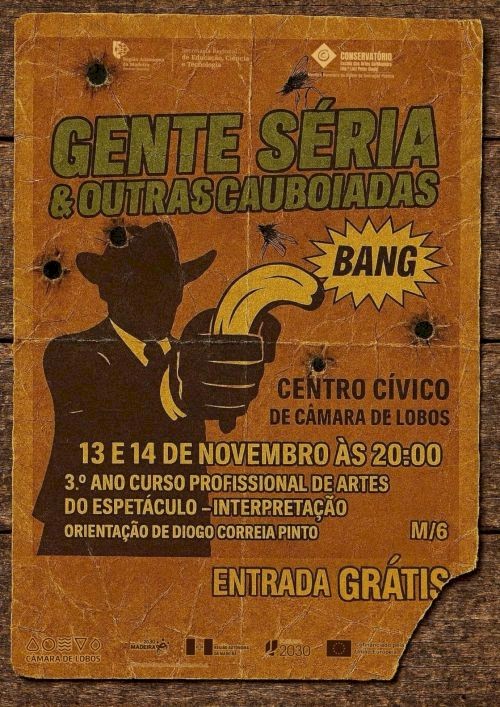 Teatro “Gente Séria e Outras Cauboiadas” – Estreito de Câmara de Lobos