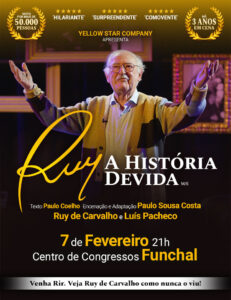 Ruy, a História Devida — Ruy de Carvalho em palco no Funchal