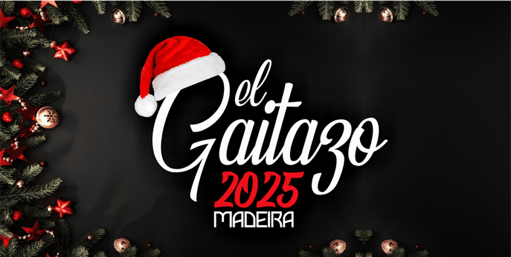 EL GAITAZO 2025 – Madeira