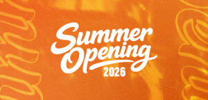 Summer Opening 2026