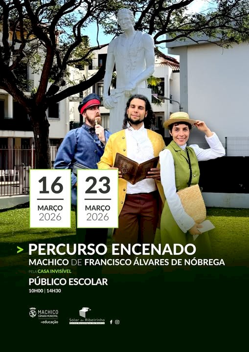 “Percurso Encenado – Machico de Francisco Álvares de Nóbrega”