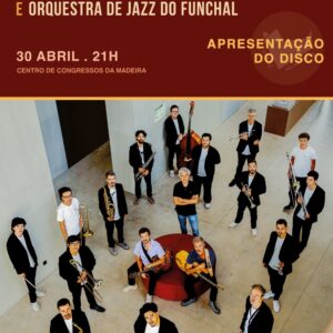 Mano a Mano & Orquestra de Jazz do Funchal
