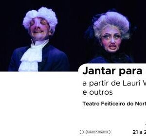 “Jantar para Um” chega ao Funchal com humor absurdo e um clássico do teatro mundial