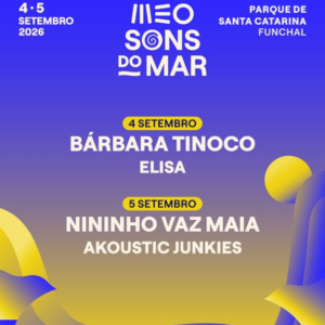 MEO Sons do Mar 2026 traz Bárbara Tinoco, Nininho Vaz Maia e mais ao Funchal