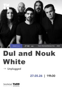 Dul And Nouk White apresentam concerto “Unplugged” no Funchal com nova dimensão acústica