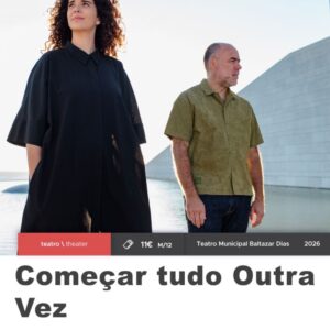 “Começar Tudo Outra Vez” leva reflexão sobre família e futuro ao palco do Funchal
